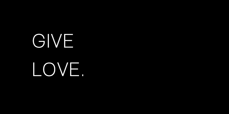 Give Love.
