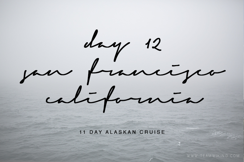 team-wiking-alaskan-cruise-day-12-san-francisco-disembark-1
