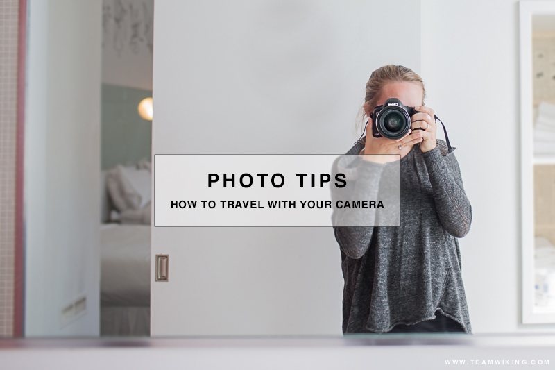 How To Travel With Your Camera