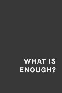 What is enough? Thoughts on minimalism and finding your threshold.